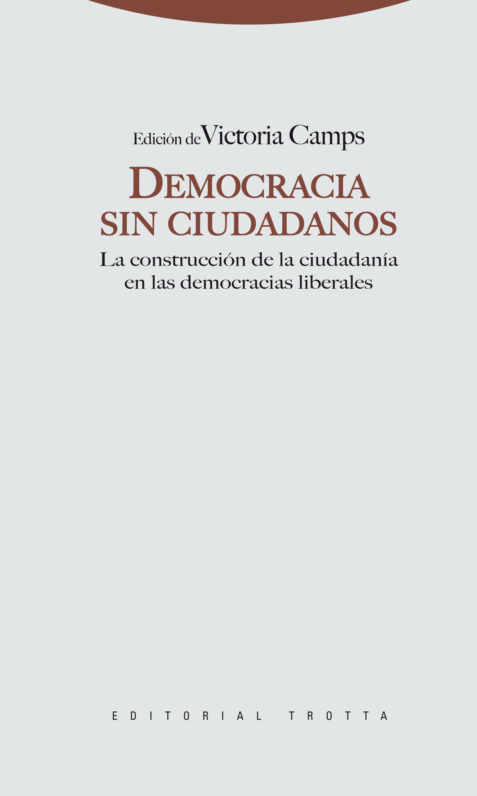 Democracia sin ciudadanos. 9788498791648