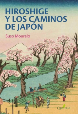 Hiroshige y los caminos de Japón. 9788412477672