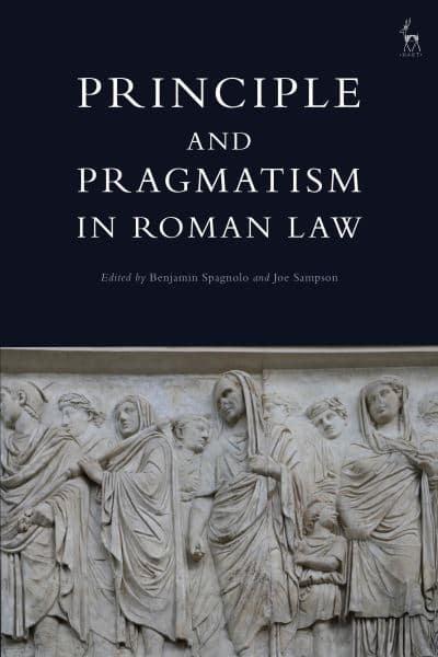  Principle and pragmatism in Roman law. 9781509945511