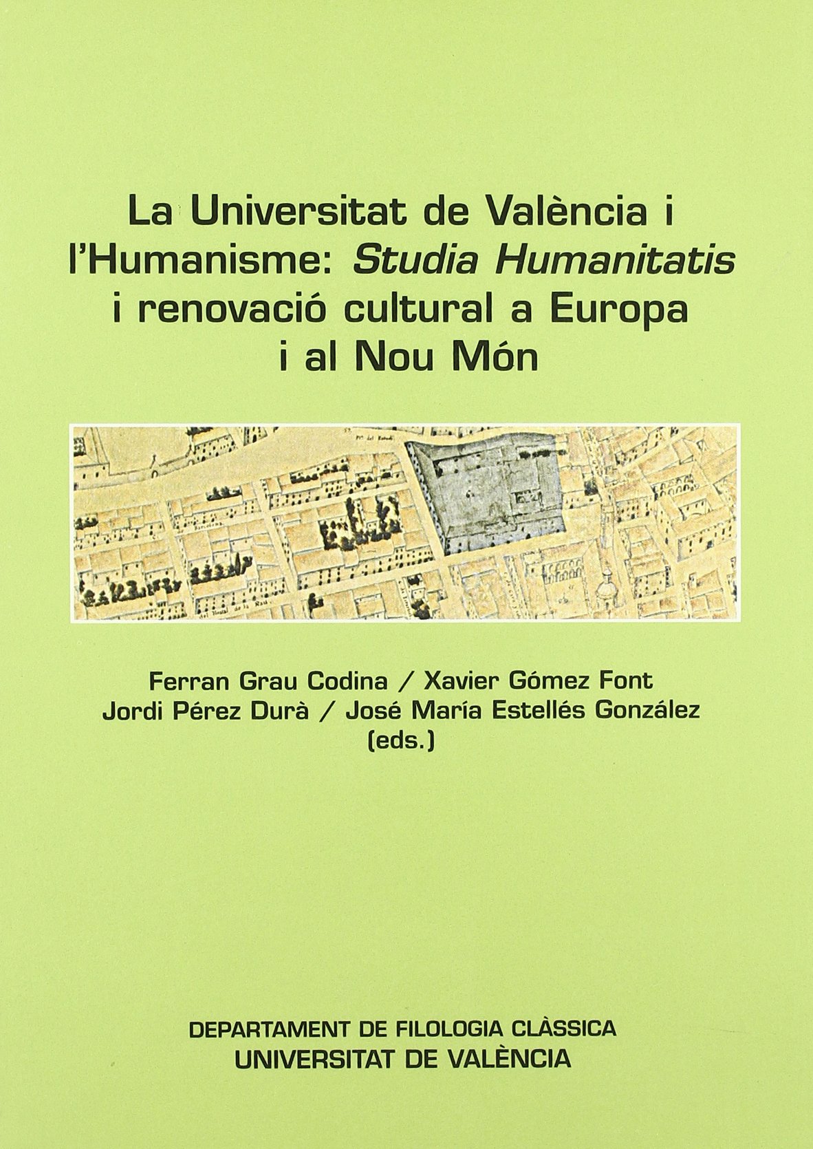 La Universitat de València i l'humanisme. 9788437055442