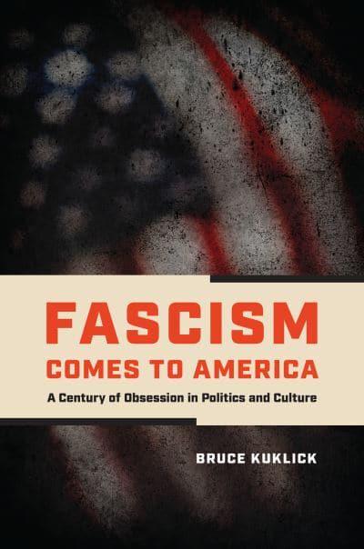 Fascism Comes to America. 9780226821467