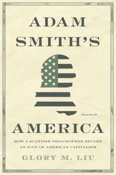 Adam Smith's America. 9780691203812