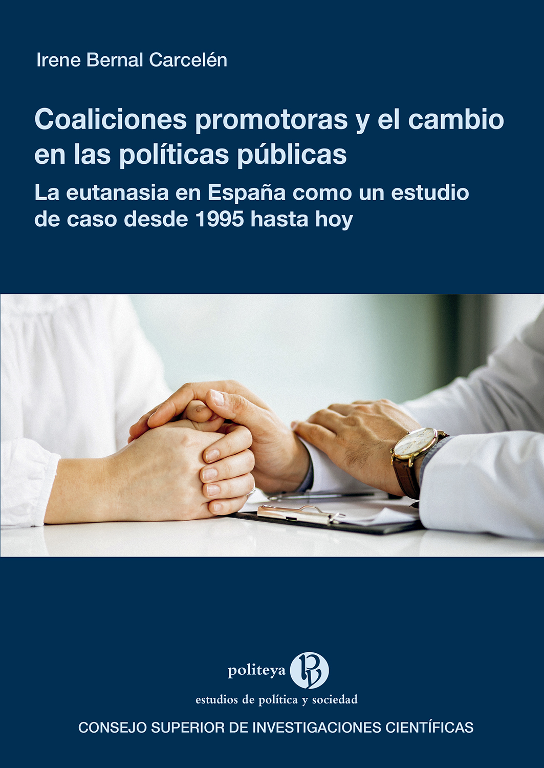 Coaliciones promotoras y el cambio en las políticas públicas. 9788400110703