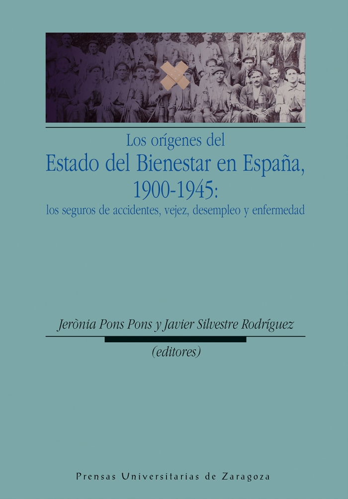 Los orígenes del Estado del Bienestar en España. 1900-1945. 9788415031307