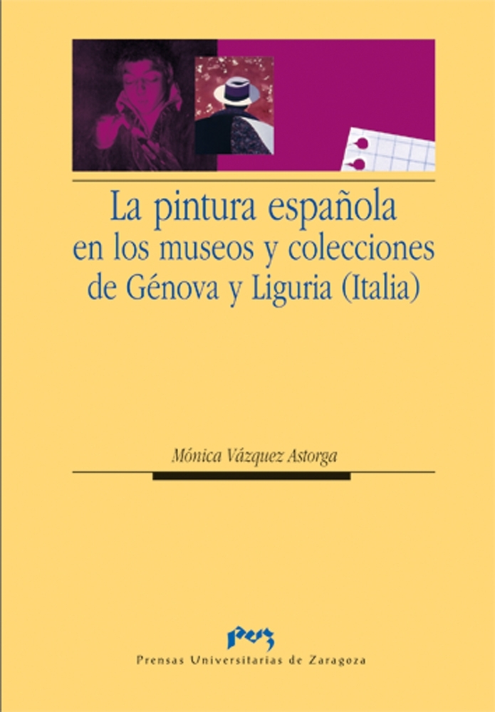 La pintura española en los museos y colecciones de Génova y Liguria (Italia). 9788492521579