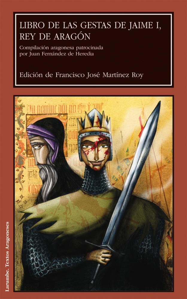 Libro de las Gestas de Jaime I, Rey de Aragón. 9788492774982