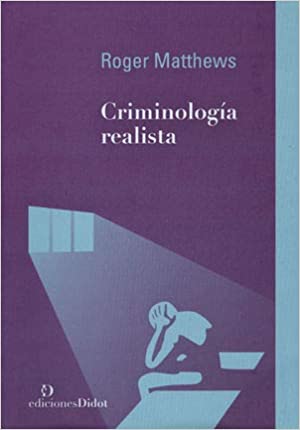Criminología realista. 9789873620126