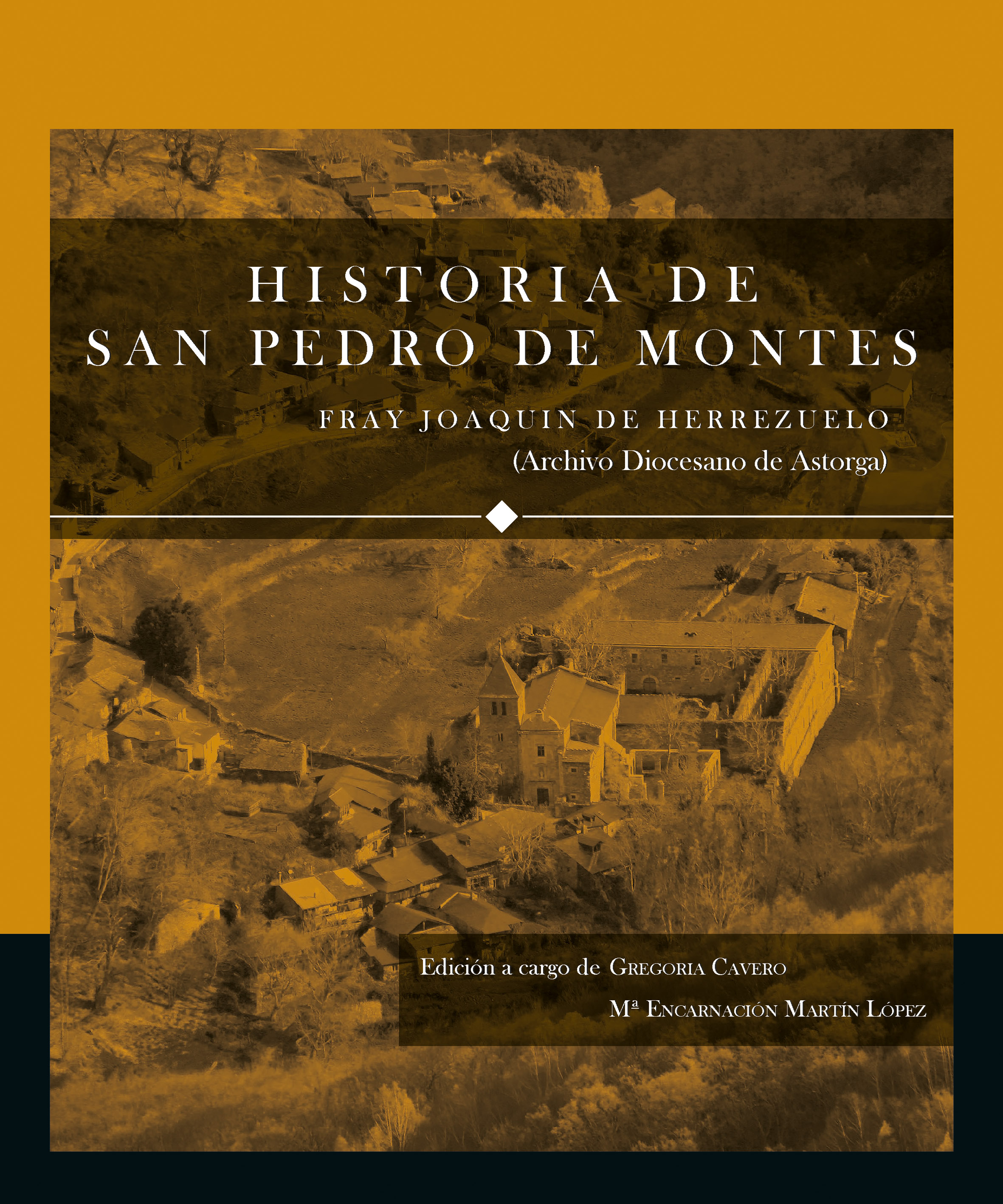 Historia de San Pedro de Montes. 9788418490873