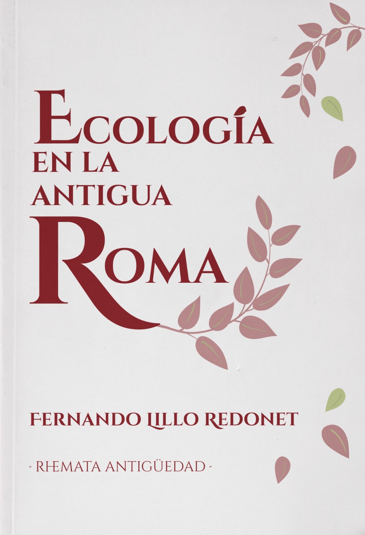 Ecología en la Antigua Roma. 9788412507843