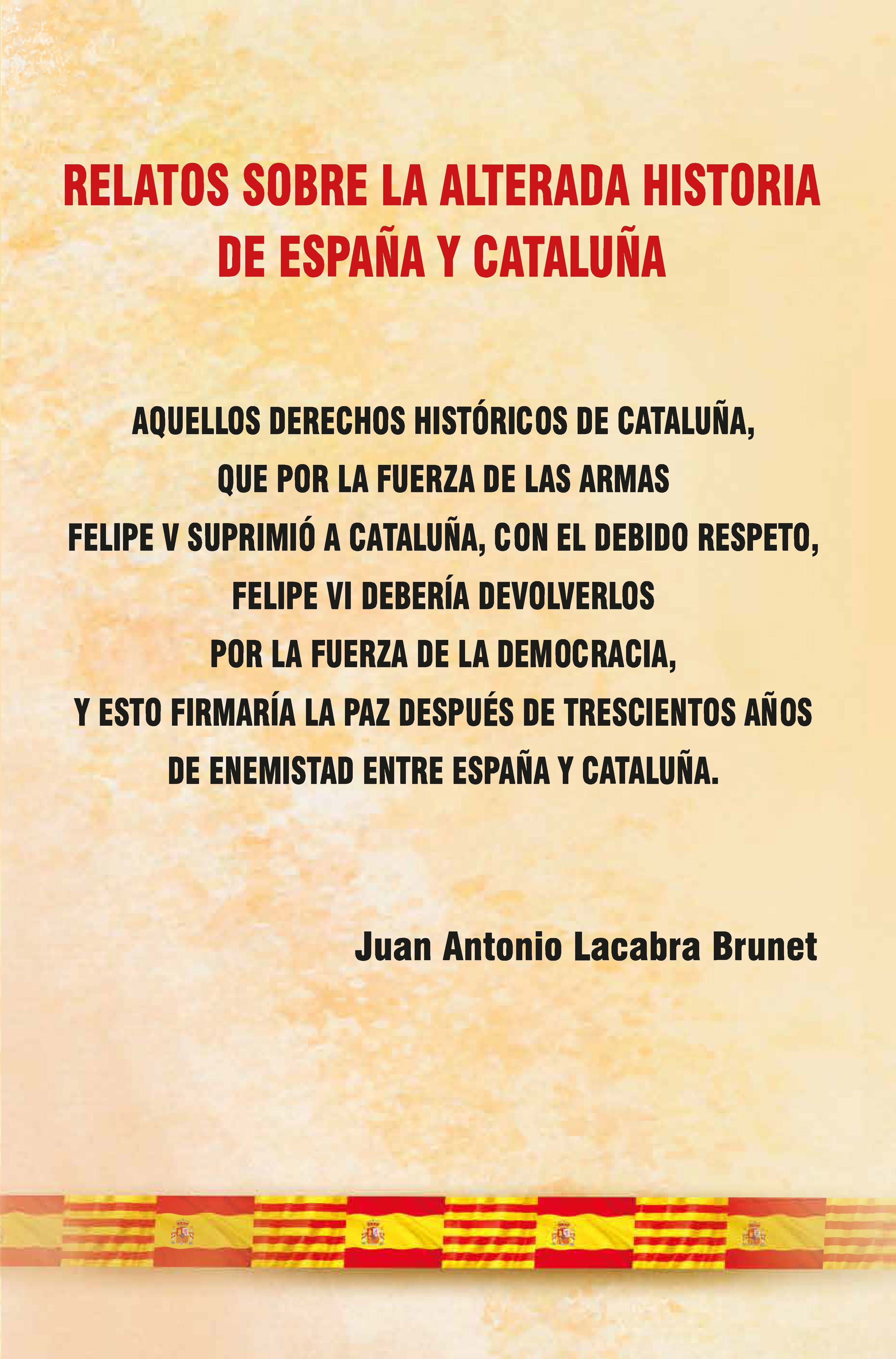 Relatos sobre la alterada Historia de España y Cataluña. 9788412357790
