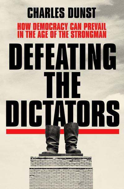 Defeating the dictators. 9781399704441