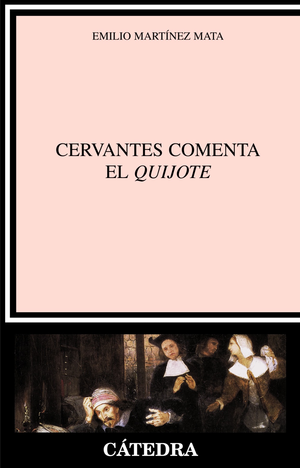 Cervantes comenta el Quijote. 9788437624358