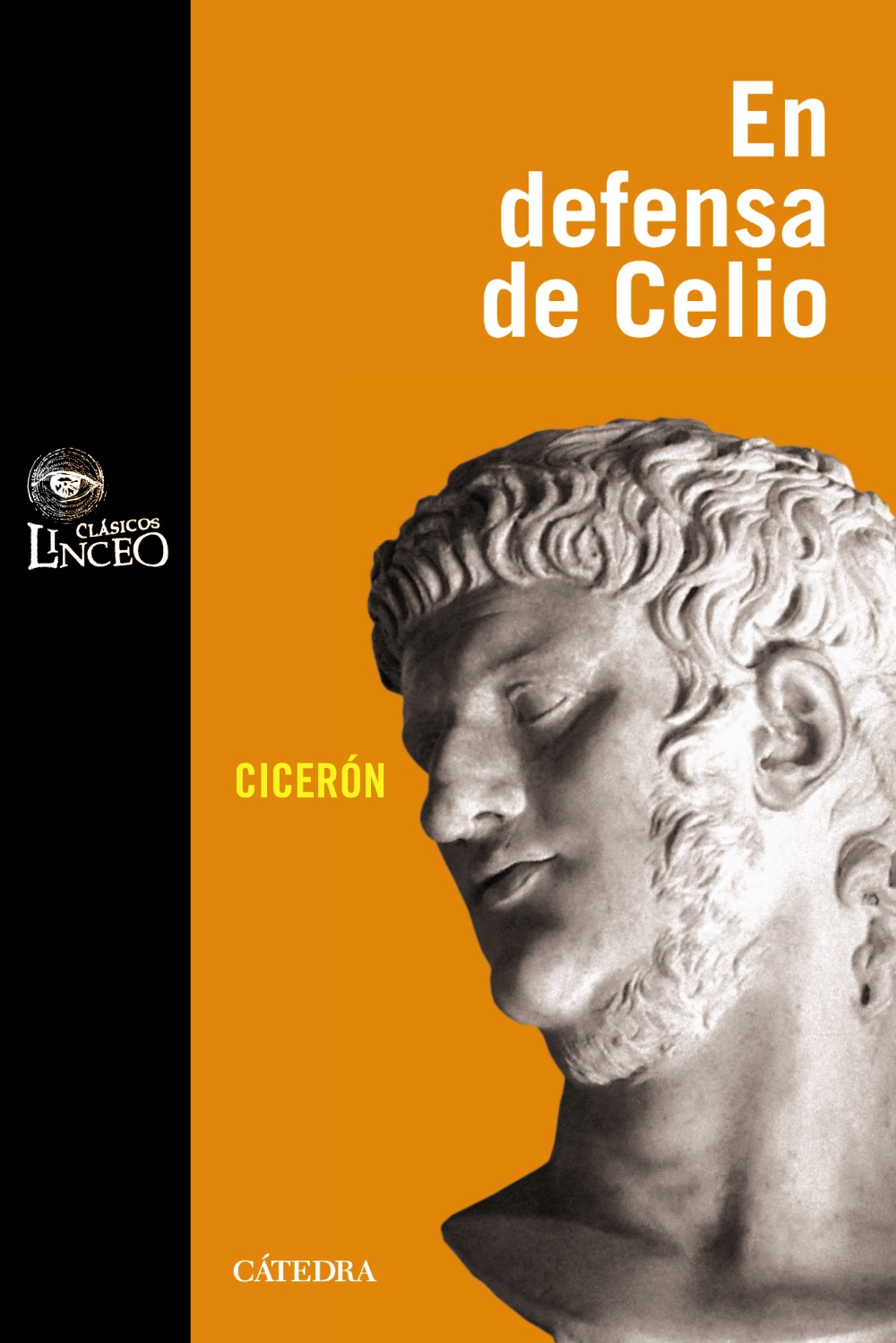 Discurso de M. Tulio Cicerón en defensa de M. Celio. 9788437626055