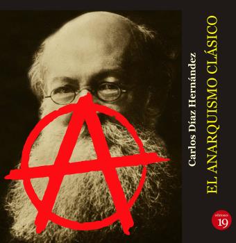 El anarquismo clásico. 9788419159199