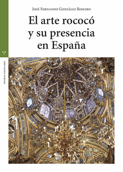 El arte rococó y su presencia en España. 9788419525376
