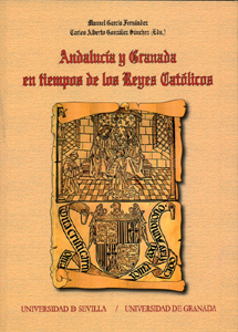 Andalucia y Granada en tiempos de los Reyes Católicos. 9788447210688