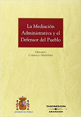 La mediación administrativa y el Defensor del Pueblo