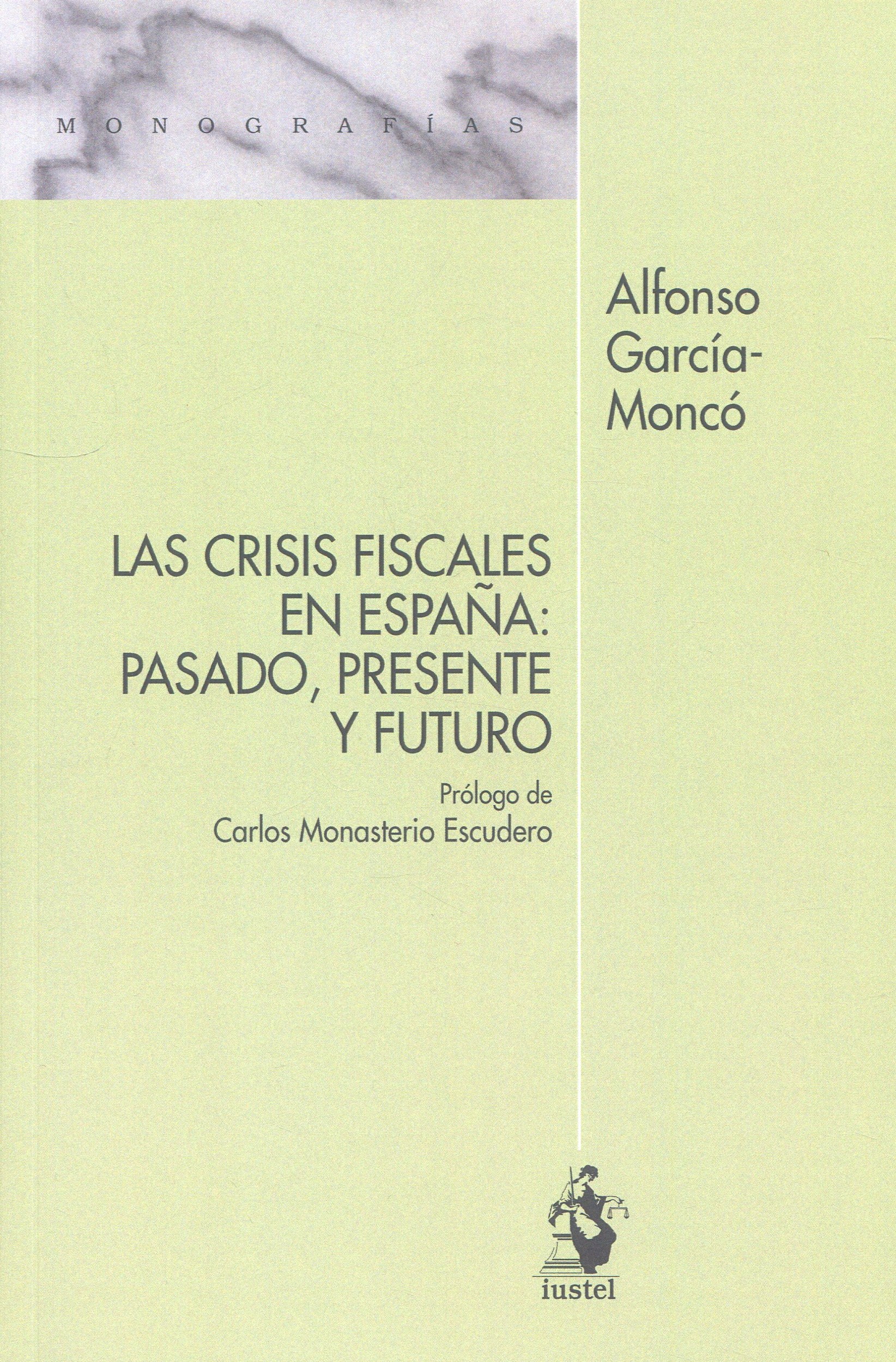 Las crisis fiscales en España. 9788498904512