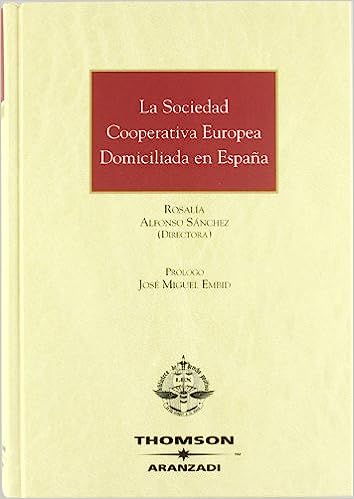 La sociedad cooperativa europea domiciliada en España. 9788483558096