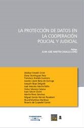 La protección de datos en la cooperación policial y judicial. 9788483558959