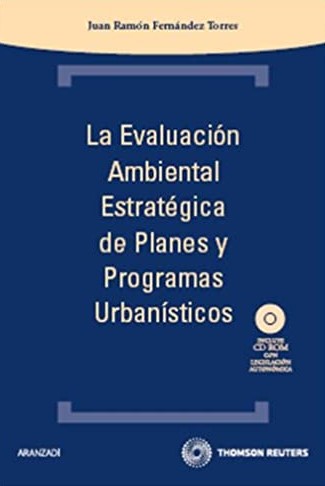 La evaluación ambiental estratégica de planes y programas urbanísticos. 9788499031774