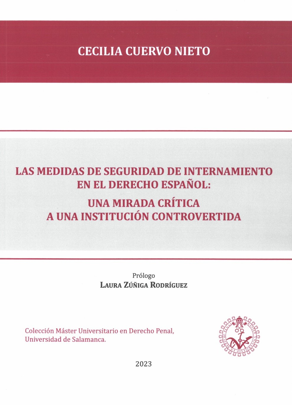 Las medidas de seguridad de internamiento en el Derecho español. 9788417836528