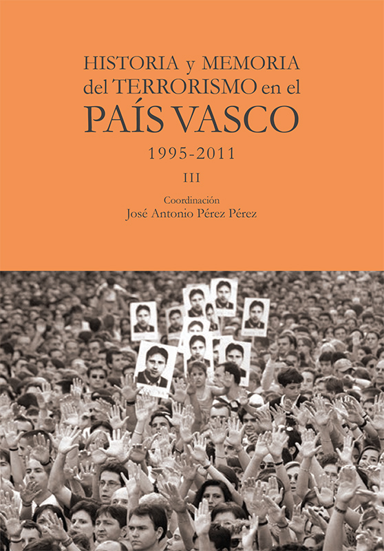 Historia y memoria del terrorismo en el País Vasco. 9788412583632