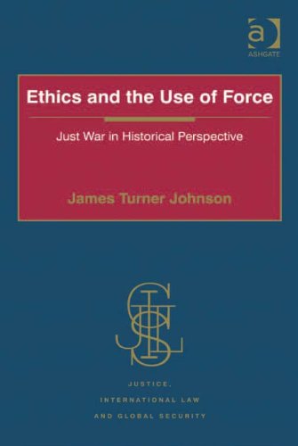 Ethics and the use of force. 9781409418573