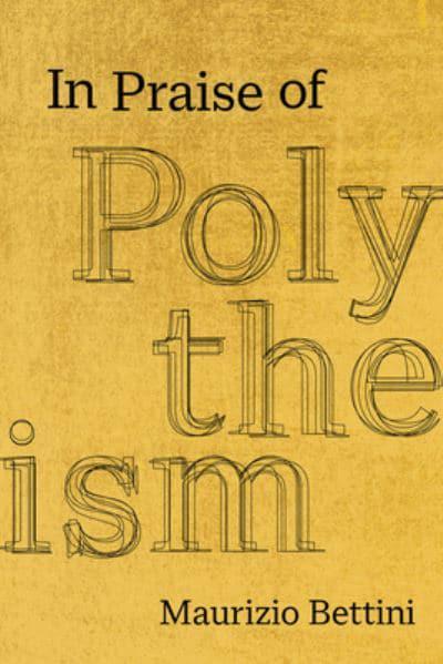 In praise of polytheism