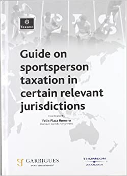 Guide on sportsperson taxation in certain relevant jurisdictions. 9788483558003