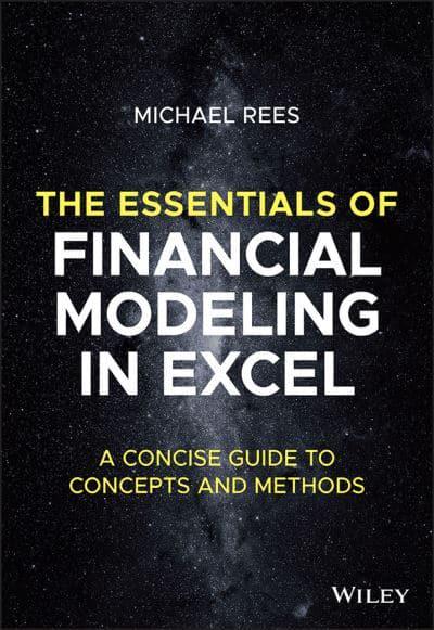 The essentials of financial modeling in Excel. 9781394157785