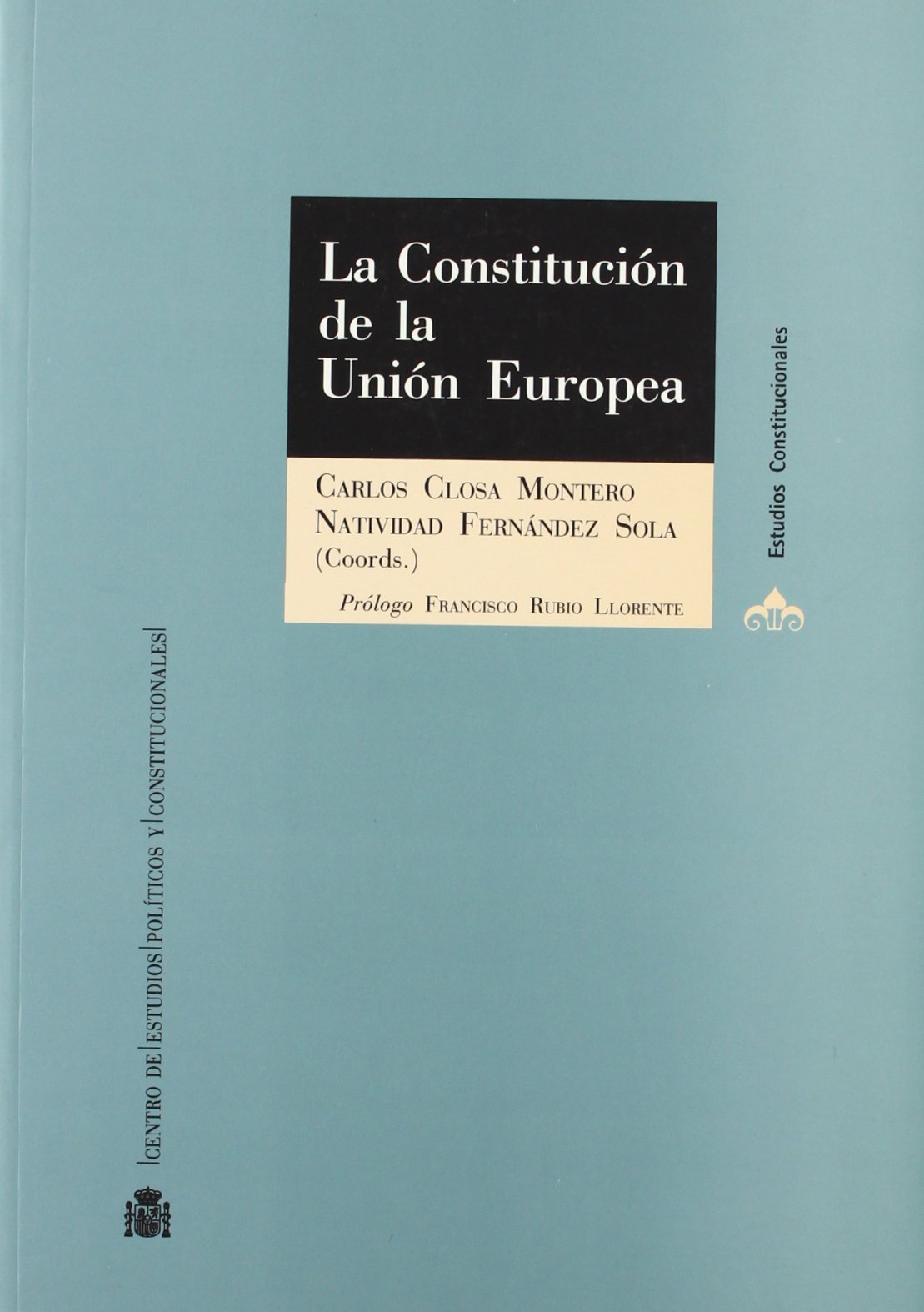 La Constitución de la Unión Europea. 9788425912849