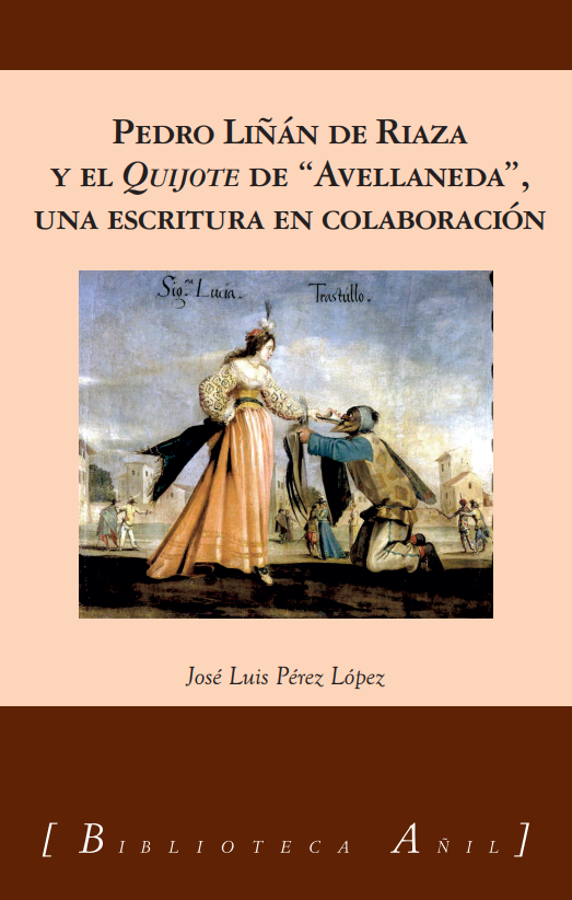 Pedro Liñán de Riaza y el Quijote de 'Avellaneda'. 9788412534894
