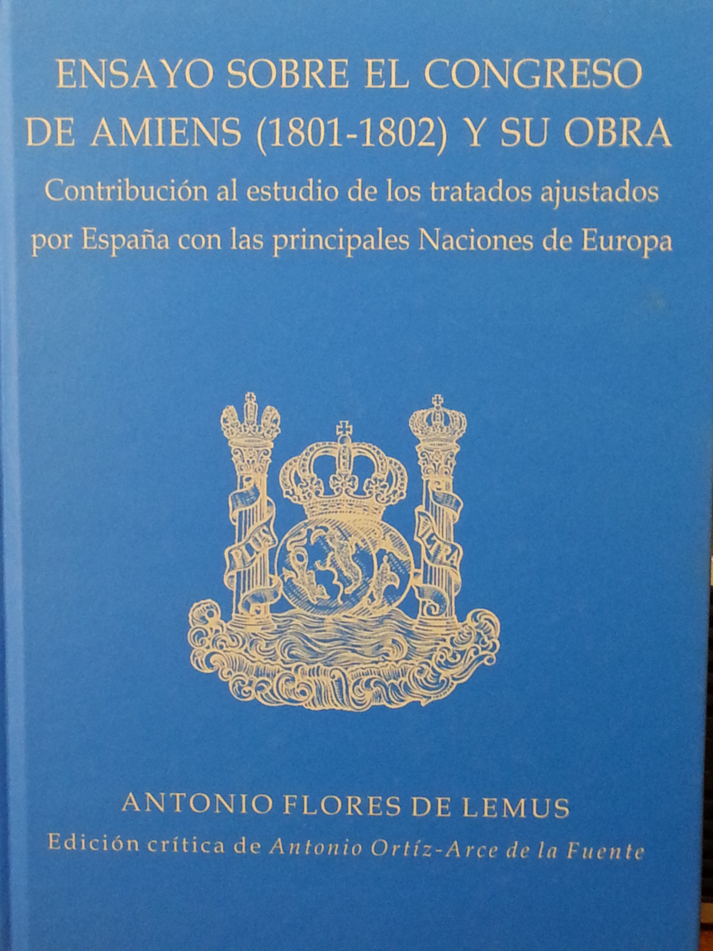 Ensayo sobre el Congreso de Amiens (1801-1802) y su obra