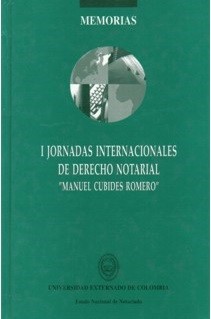 I Jornadas Internacionales de Derecho Notarial. 9789586163927