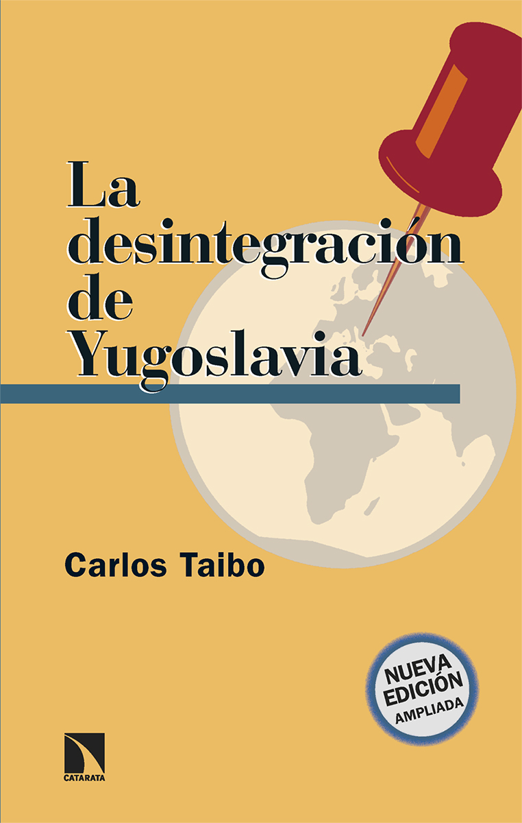 La desintegración de Yugoslavia. 9788413526942