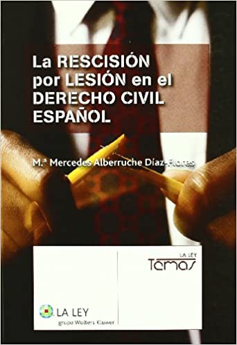 La rescisión por lesión en el Derecho civil español