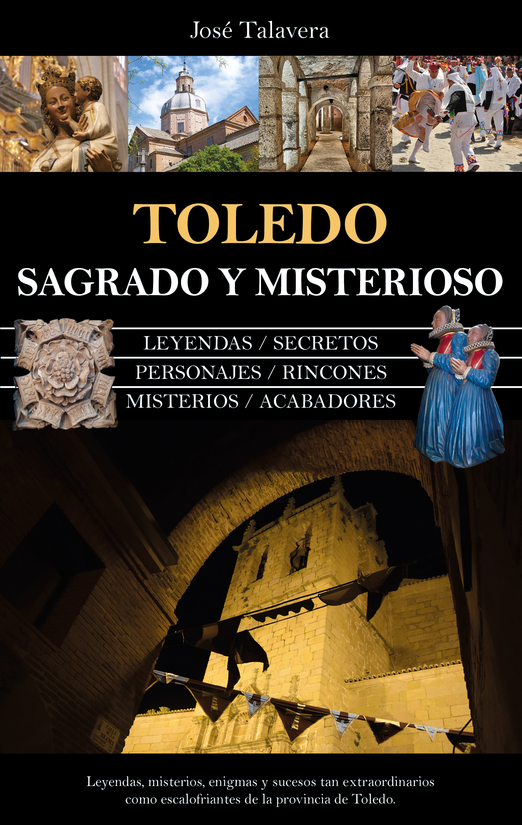 Toledo sagrado y misterioso. 9788411315487