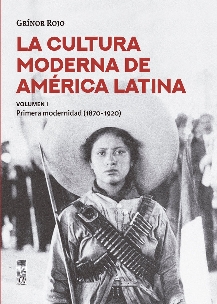 La cultura moderna de América Latina. 9789560015624