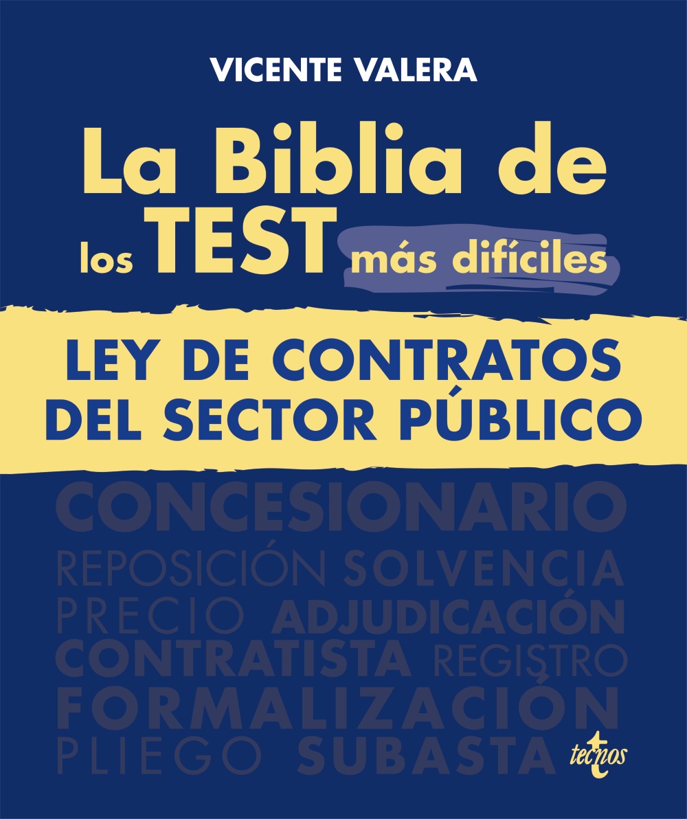 La Biblia de los Test más difíciles de la Ley de Contratos del Sector Público. 9788430987238