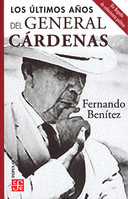 Los últimos años del general Cárdenas. 9786071673985