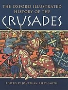 The Oxford illustrated history of the Crusades. 9780192854285