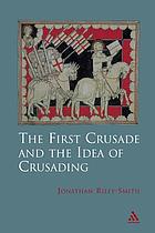 The First Crusade and the idea of crusading