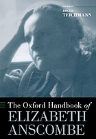 The Oxford Handbook of Elizabeth Anscombe. 9780190887353