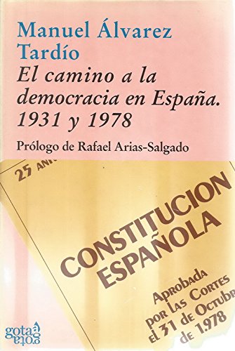 El camino a la democracia en España. 9788493465834