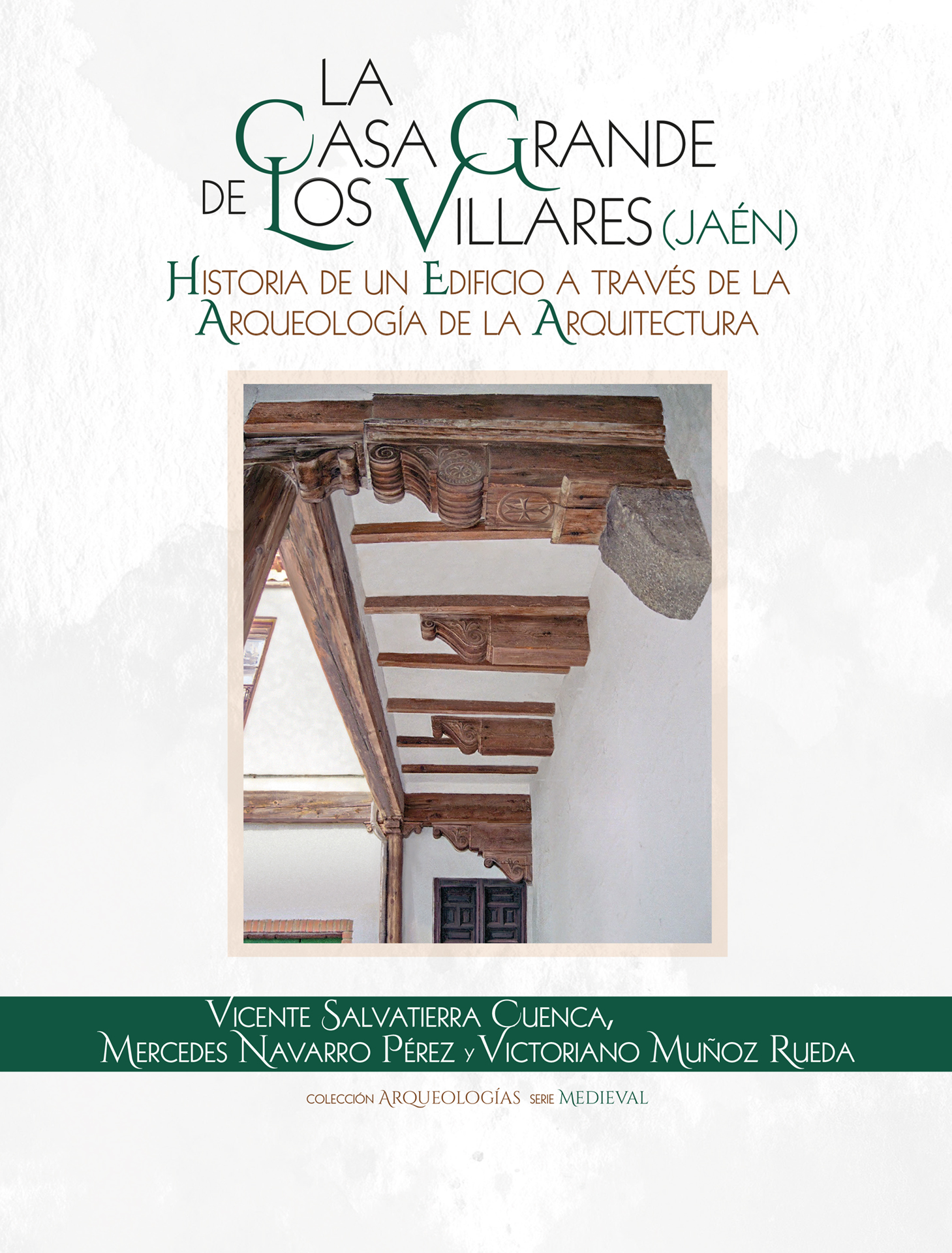 La Casa Grande de los Villares (Jaén). 9788491595076