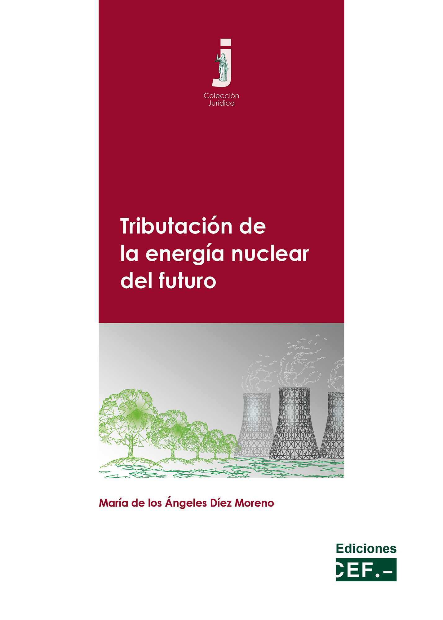 Tributación de la energía nuclear del futuro. 9788445445594