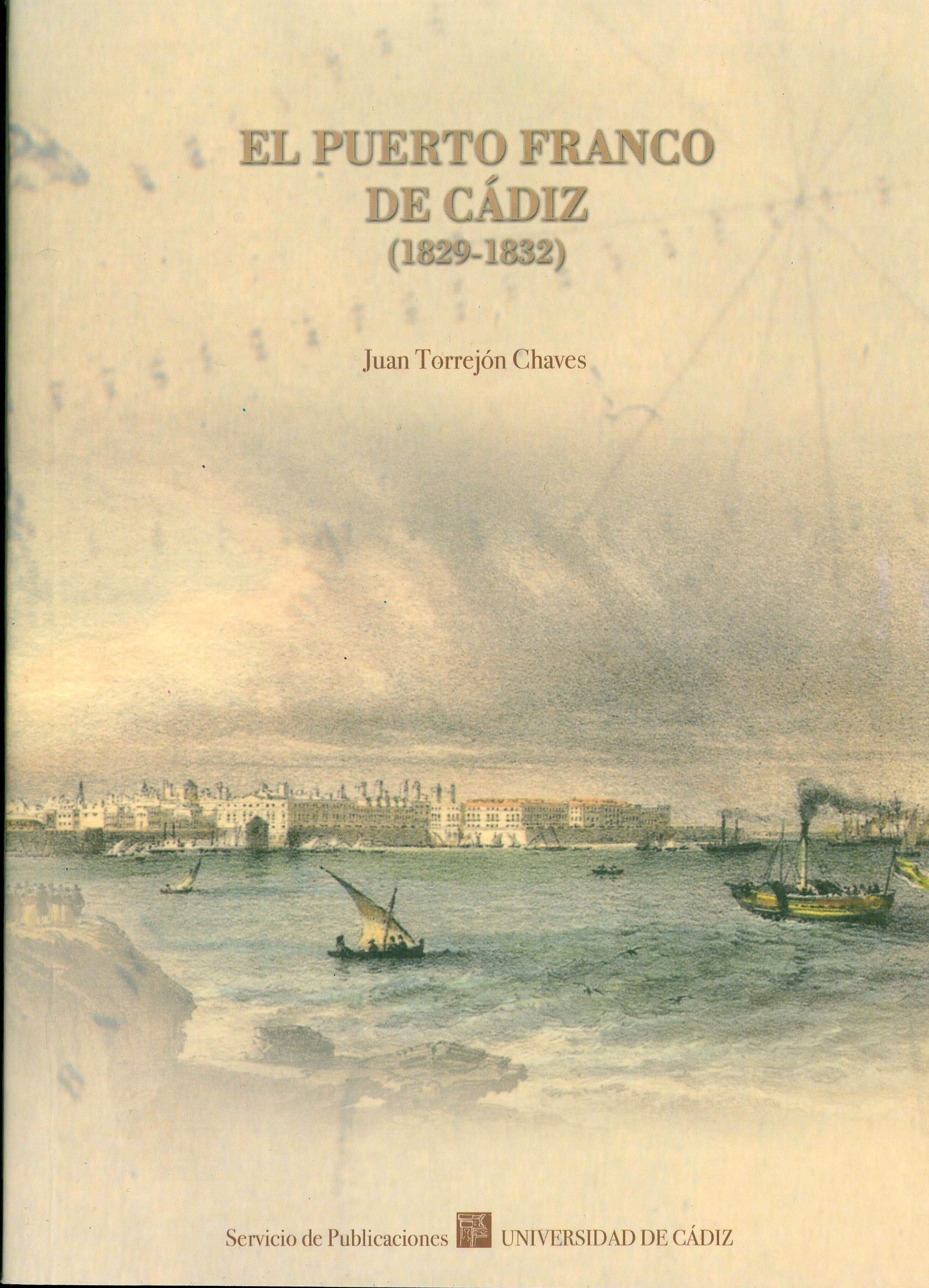 El puerto franco de Cadiz (1829-1832)