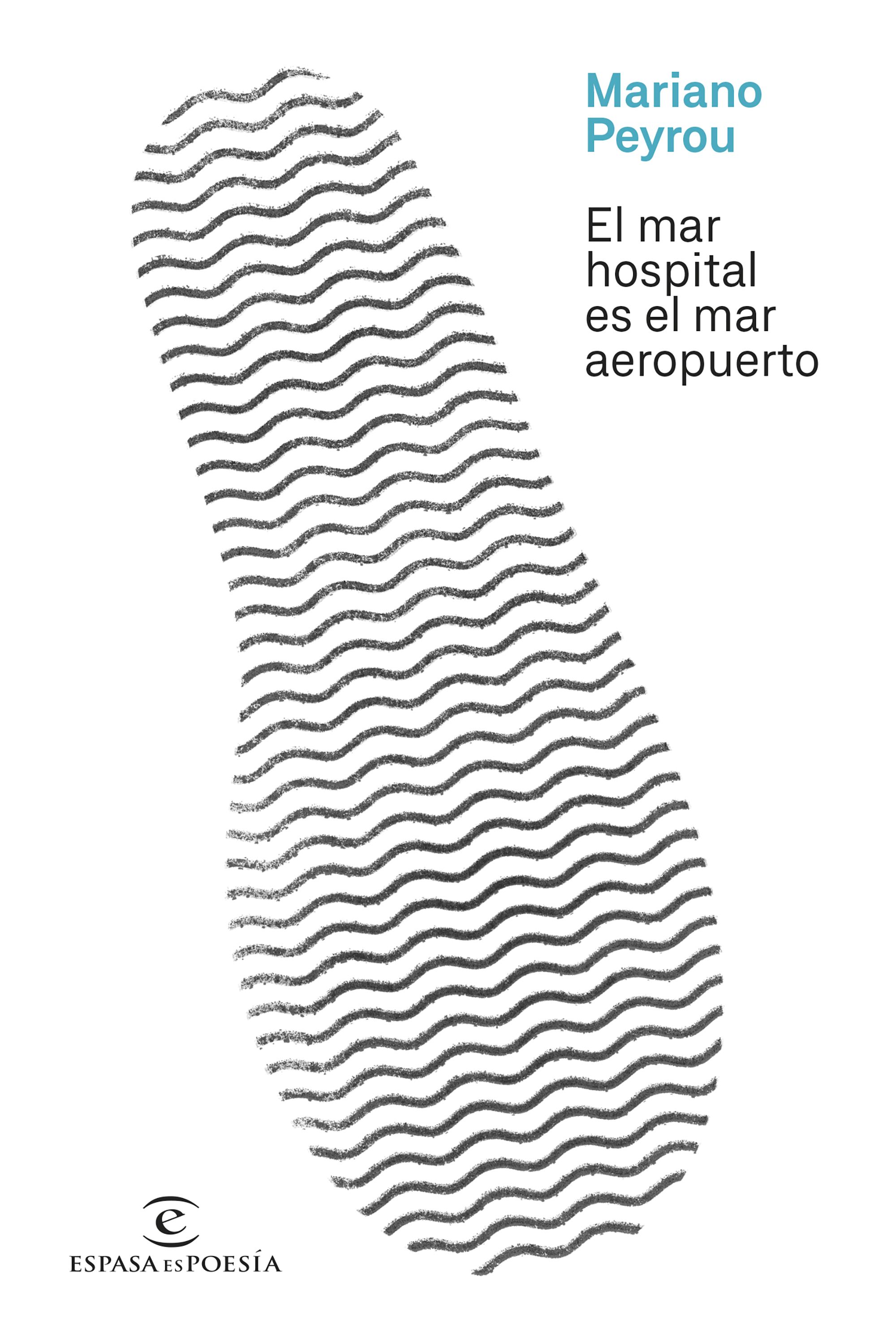 El mar hospital es el mar aeropuerto. 9788467069549