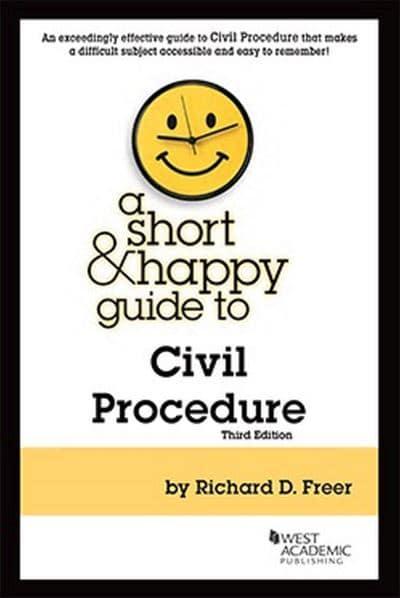 A Short & Happy Guide to Civil Procedure. 9781685611873